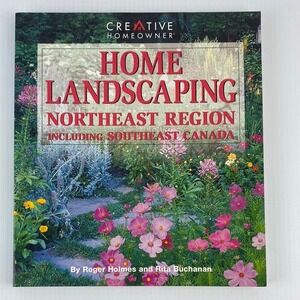 Home Landscaping Book Southeast Canada and Northern US by Creative Homeowner